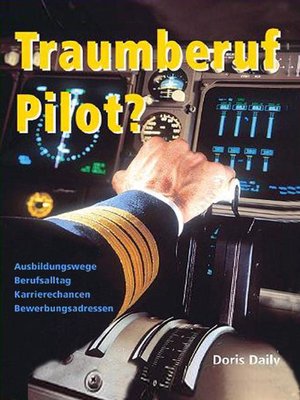 cover image of Traumberuf Pilot?   Piloten Ausbildung, Jobsuche und Berufsalltag